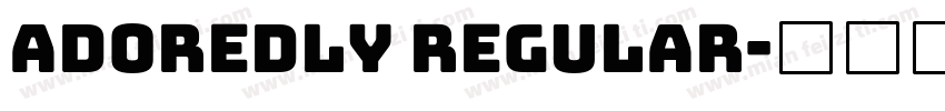 Adoredly Regular字体转换